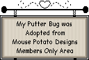 Putter Bug adopted from Mousepotato Designs